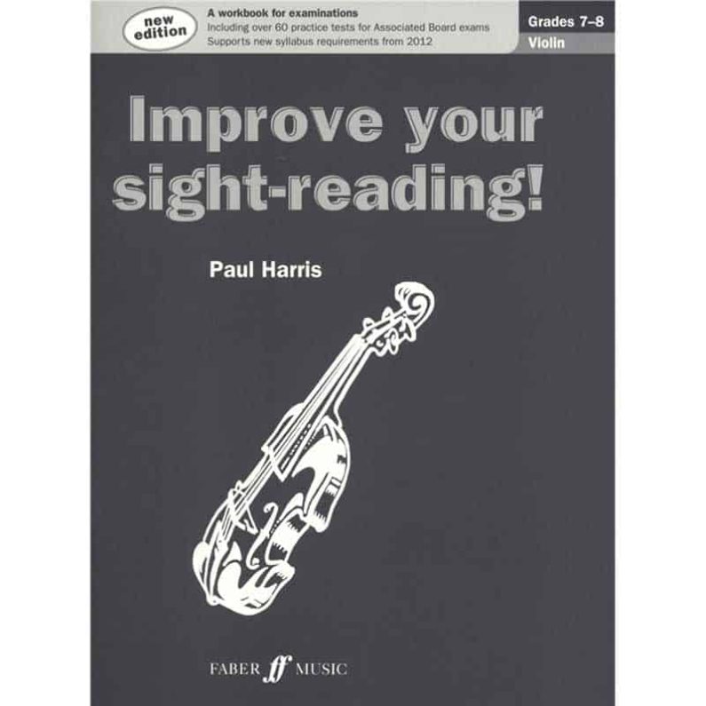 Improve Your Sight Reading Grade 7 - 8 Violin