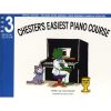 Chesters Easiest Piano Course 3 New Edt