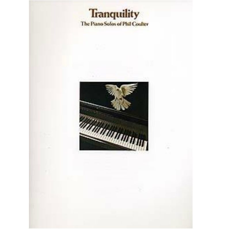 Tranquillity: The Piano Solos Of Phil Coulter