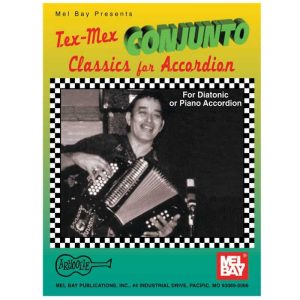 Tex-Mex Conjunto Classics for Accordion