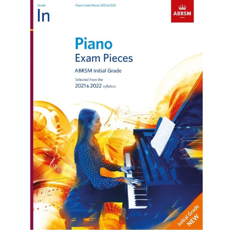 Piano Exam Pieces 2021 & 2022 - Initial Grade A/B