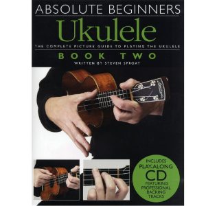 Absolute Beginners Ukulele Book 2