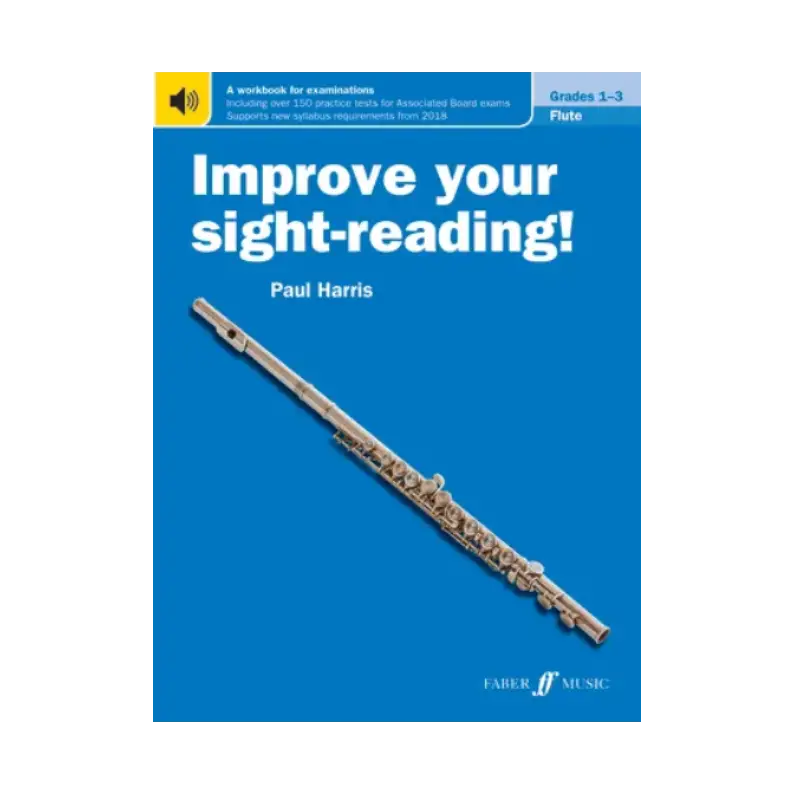 Improve your sight-reading Flute Grades 1-3