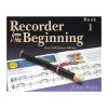 Recorder From The Beginning: Book 1 Recorder Pack